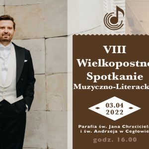 Zaproszenie na VIII Wielkopostne Spotkanie Muzyczno-Literackie