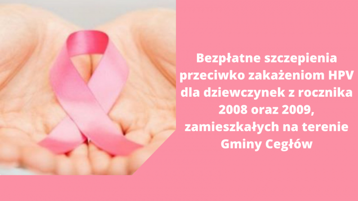 Bezpłatne szczepienia przeciwko zakażeniom HPV dla dziewczynek urodzonych w 2008 i 2009 roku, zamieszkałych na terenie Gminy Cegłów