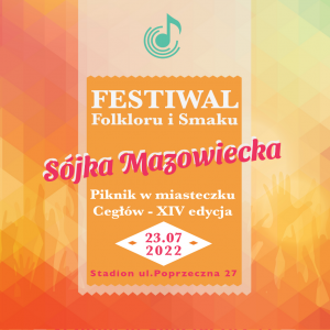 XIV Festiwal Folkloru i Smaku „Sójka Mazowiecka” – Piknik w miasteczku Cegłów