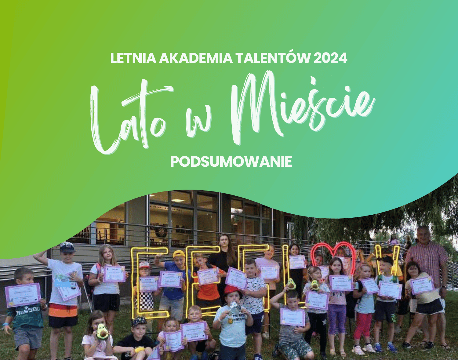 Letnia Akademia Talentów 2024 – Podsumowanie